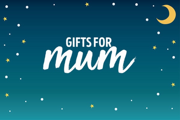 GIFTS FOR MUM